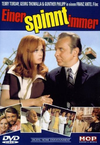 Einer spinnt immer